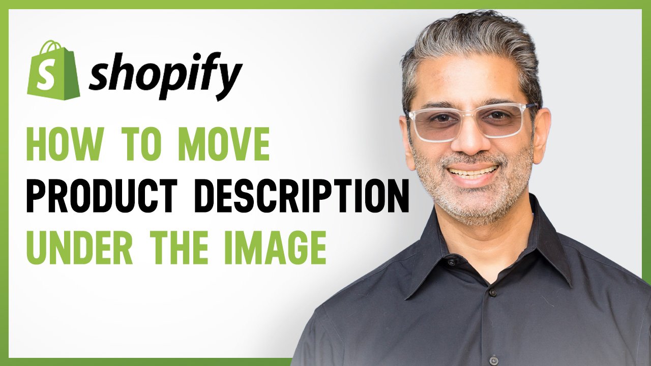 Move description on product page of shopify to under the image